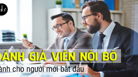 Đánh giá viên nội bộ - Dành cho người mới bắt đầu