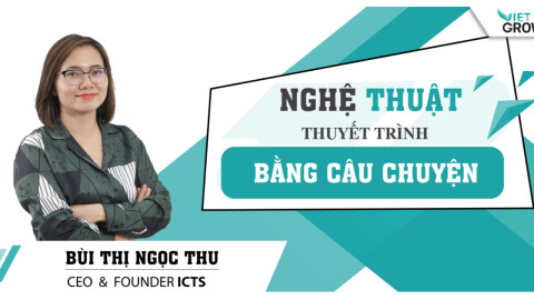 Nghệ thuật thuyết trình bằng câu chuyện cùng giảng viên Bùi Thị Ngọc Thu