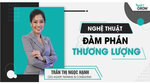 Nghệ thuật đàm phán thương lượng cùng giảng viên Trần Thị Ngọc Hạnh
