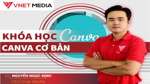 Khóa học thiết kế CANVA cơ bản cho người mới bắt đầu