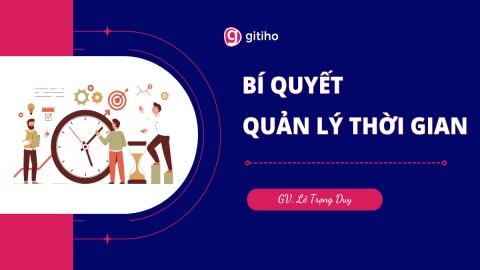 Bí Quyết Quản Lý Thời Gian Thông Minh