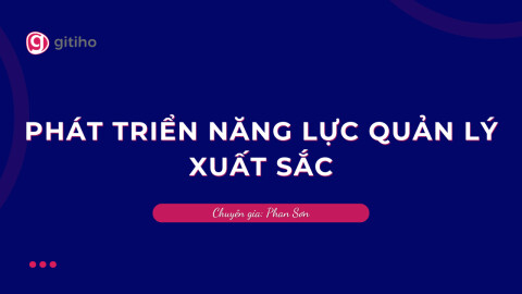 Phát triển năng lực quản lý xuất sắc