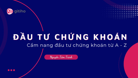 Cẩm nang đầu tư chứng khoán A-Z