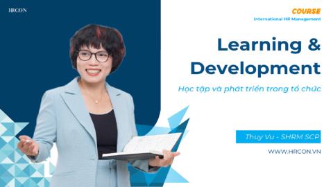 Learning & Development – Chiến lược Đào tạo và Phát triển Nhân sự Bền vững
