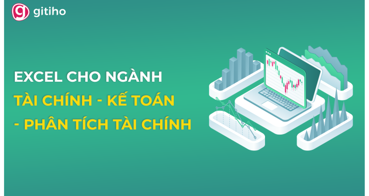 EXG08 - Excel cho Tài chính, Kế toán và Phân tích tài chính