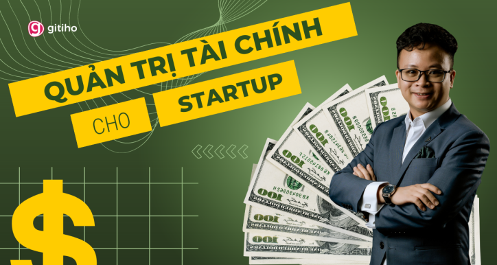 Quản trị tài chính cho Startup