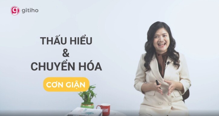 Thấu hiểu và chuyển hóa cơn giận