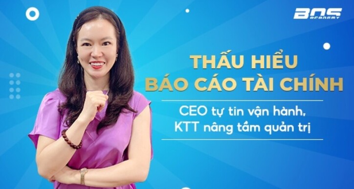 Thấu hiểu báo cáo tài chính dành cho CEO, kế toán