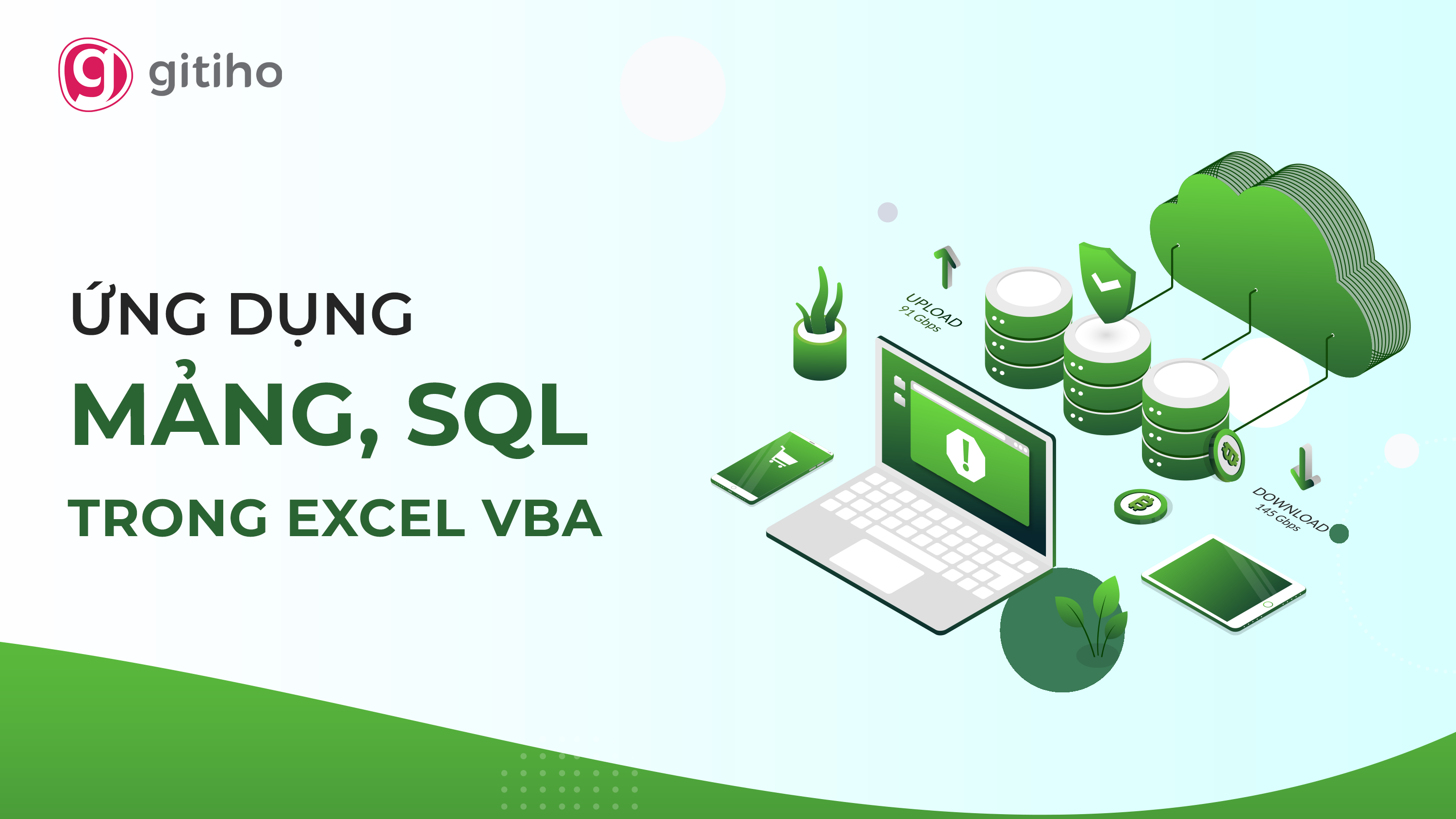 Advanced VBA: Tích hợp SQL & xử lý mảng dữ liệu