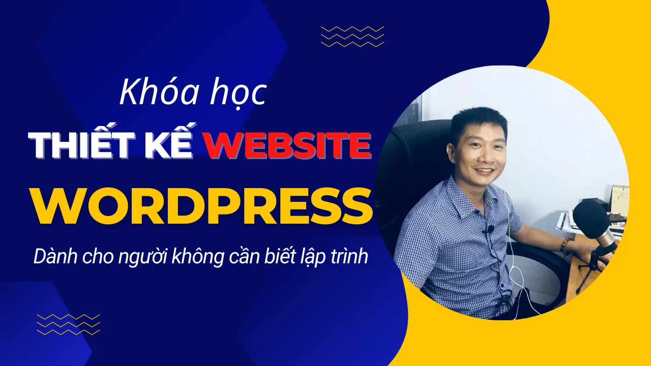 Thiết kế website bằng WordPress không cần biết lập trình